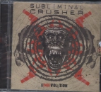 Subliminal Crusher - E(nd)volution CD