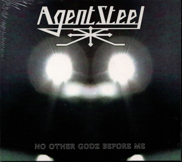 Agent Steel - No Other Godz Before Me Digi CD