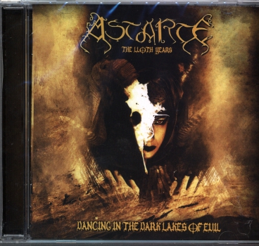 Astarte - Dancing in the Dark Lake of Evil (The Lloth Years) CD