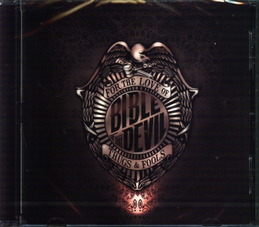 Bible of the Devil - For The Love Of Thugs And Fools CD