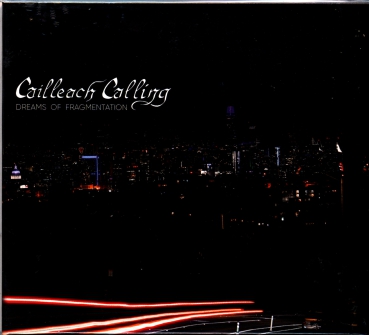 Cailleach Calling - Dreams of Fragmentation CD