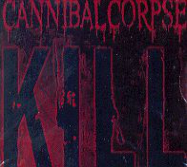 Cannibal Corpse - Kill CD