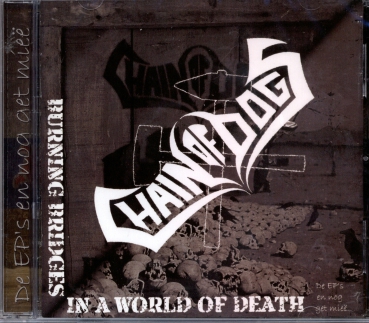 Chain of Dogs - Burning Bridges in a World of Death CD