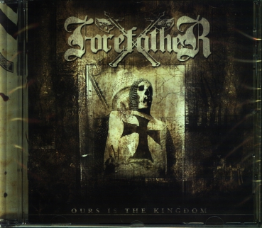 Forefather - Ours is the Kingdom CD