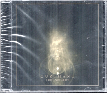 Gurthang - I will not Serve CD