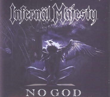 Infernal Mäjesty - NoGod Digi CD