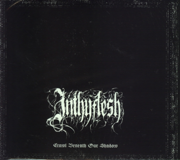 Inthyflesh - Crawl Beneath our Shadows Digi CD