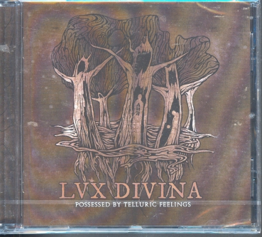 Lux Divina - Possessed by Telluric Feelings CD