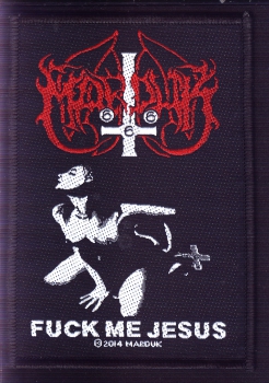 Marduk - Fuck me Jesus Aufnäher