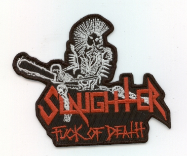 Slaughter - Fuck of Death Rotes Logo Kontour Aufnäher