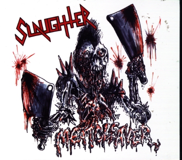 Slaughter - Meatcleaver Digi CD