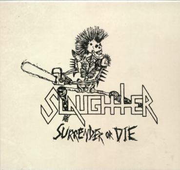 Slaughter - Surrender or Die Slipcase CD