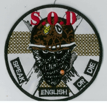 S.O.D. - Speal English or Die Weisser Runder Aufnäher
