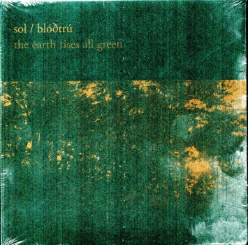 Sol / Blodtru -  ‎The Earth Rises All Green Digifile CD