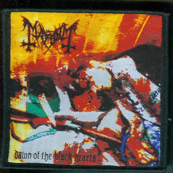 Ketzer Records Mayhem Dawn Of The Black Hearts Aufnaher