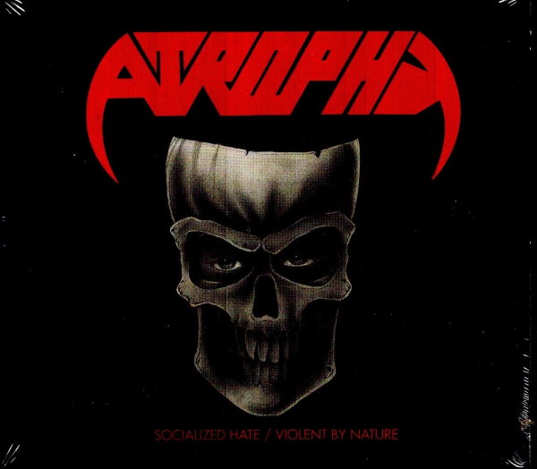 Atrophy - Socialized Hate / Violent by Nature Digi 2CD
