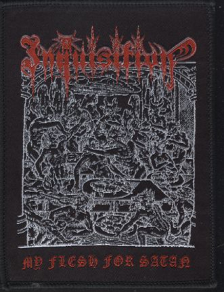 Inquisition - Woven My flesh for satan Patch