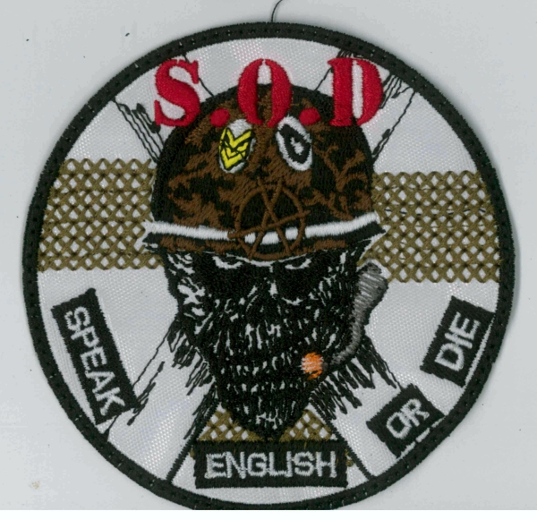 S.O.D. - Speal English or Die Weisser Runder Aufnäher